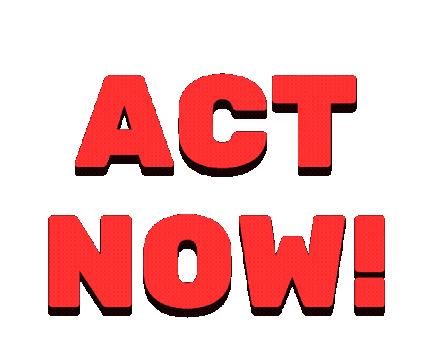 Act Now, Action, Call To Action, Cta