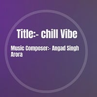 Chill Vibe | Originals | Beats | Angad Singh Arora | Royalty-free Music ...