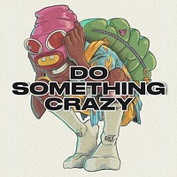 Do Something Crazy 1min Royalty Free Music Pixabay