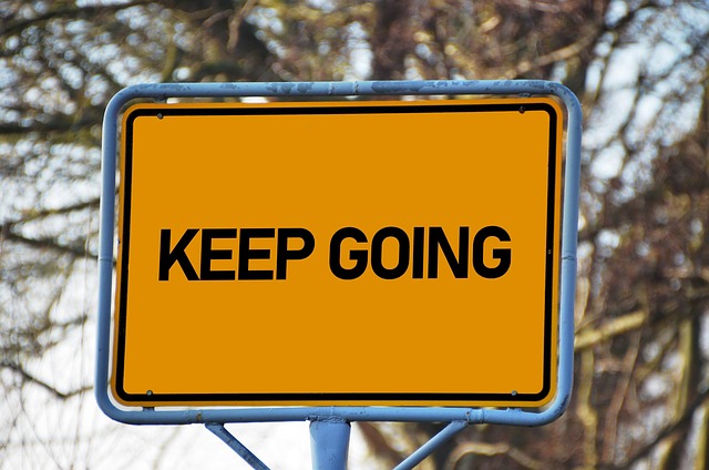 keep, going, motivation, quotes, sign, positive, start, courage, perseverance, keep on, motivational, perseverance, perseverance, perseverance, perseverance, perseverance