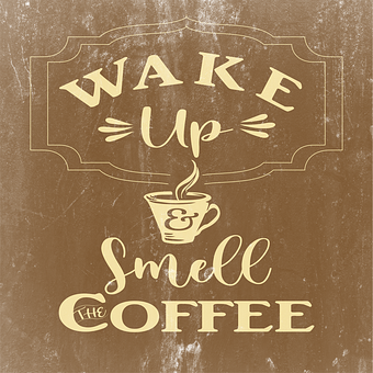 Aufwachen Und Kaffee Riechen, Coffe