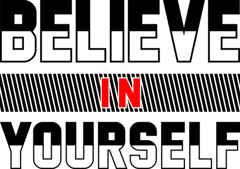 Tro På, Motivation, Positiv, Citere
